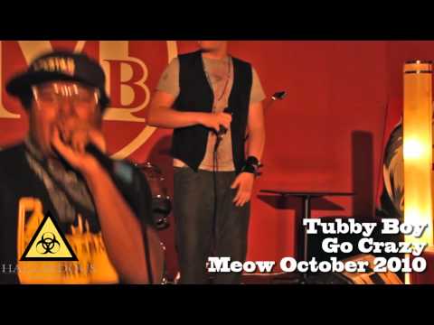 Tubby Boy performs Go Crazy and Dont Hide From Me