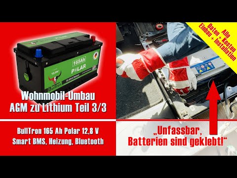 Motorhome conversion from AGM to lithium part 3/3 – BullTron 165 Ah Polar 12.8 V Smart BMS, heati...