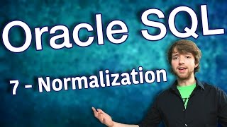 Oracle SQL Tutorial 7 - Normalization - Database Design Primer 4