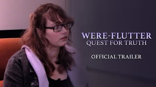 Were-Flutter: Quest for Truth - Official Trailer