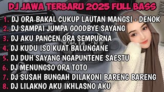 Download lagu DJ JAWA TERBARU 2025 FULL BASS🎵 | DJ DENOK X DJ TAMU UNDANGAN X DJ ROPANG VIRAL MENGKANE !! mp3 Download lagu DJ JAWA TERBARU 2025 FULL BASS🎵 | DJ DENOK X DJ TAMU UNDANGAN X DJ ROPANG VIRAL MENGKANE !! mp3