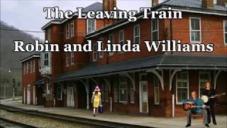 The Leaving Train  Robin and Linda Williams with Lyrics