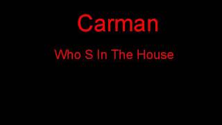 Carman Who S In The House + Lyrics