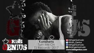 Konshens - Turn Me On [World Fete Riddim] February 2017