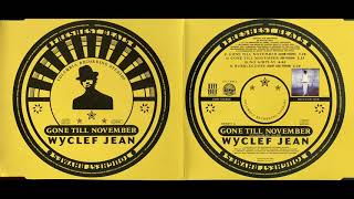 ( 2. Gone Till November POP VERSION ) WYCLEF JEAN The Fugees Lauryn Hill Pras
