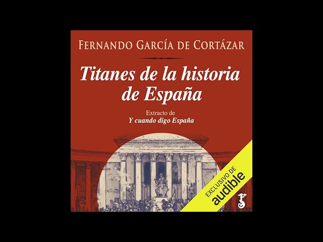 Vídeo relacionado con Titanes de la historia de España: Extracto de Y cuando digo España