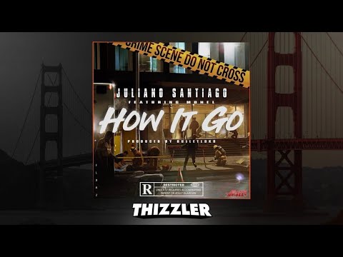 Mozzy Presents Juliano Santiago ft. MBNel - How It Go (Prod. BulletLoko) [Thizzler.com Exclusive]