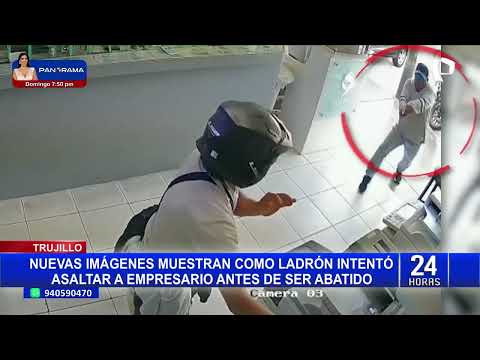 Trujillo: nuevas imágenes muestran como ladrón intentó asaltar a empresario antes de ser abatido