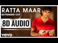 Ratta Maar 8D AUDIO SOTY Ratta Maar 8D SONG