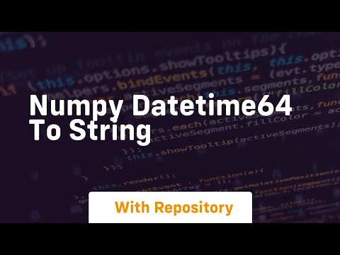 Numpy Datetime64 To String