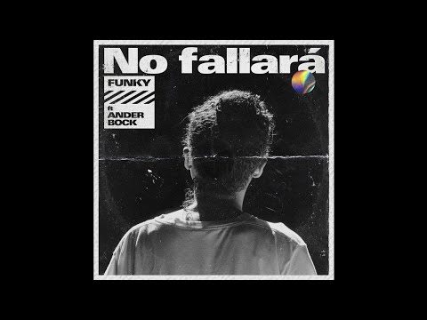 Funky Ft. Ander Bock - No Fallará