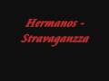 Hermanos - Stravaganzza 