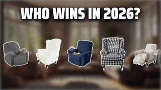The Top 5 Best Wingback Recliner Chair Covers in 2026 - Must Watch Before Buying!