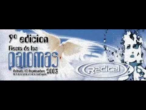 ((RADICAL)) 9º EDICION FIESTA DE LAS PALOMAS 2003