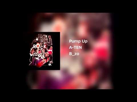 A-TEN(에이텐) - PUMP UP(Feat.B_zo) [Audio]