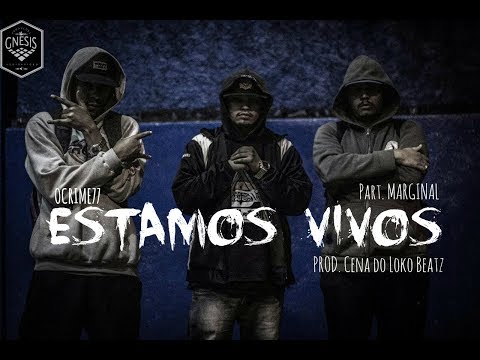OCRIME77 | ESTAMOS VIVOS - Raul e MGO part. Leandro MGL (Prod. Cena do Loko BeatZ)