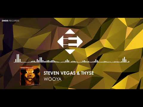 Steven Vegas & Thyse - Wooya (OUT NOW)