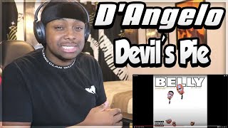 FIRST TIME HEARING- D&#39;Angelo - Devil&#39;s Pie (REACTION)