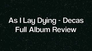 As I Lay Dying - Decas - Album Review! New 2011 Release!