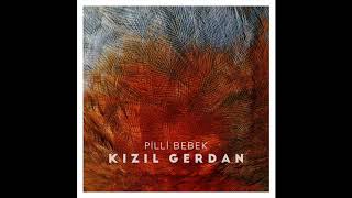 Pilli Bebek - Kızıl Gerdan