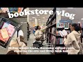 *cozy* bookstore vlog ☁️🌷✨come book shopping at barnes with me + Willow's new book & HUGE book haul!