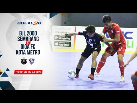 BJL 2000 Semarang (2) vs (3) Giga FC Kota Metro | Highlights Pro Futsal League 2020