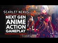 SCARLET NEXUS | Next Gen ANIME Action Combat Gameplay