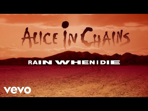 Alice In Chains - Rain When I Die (Official Audio)