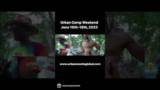 It’s an experience of a lifetime…join us in June! www.urbaneventsglobal.com #urbancampweekend