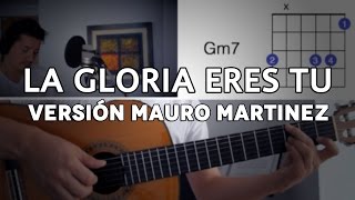 La Gloria Eres Tu Tutorial Cover - Guitarra Chords - Chordify