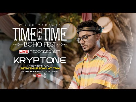 Kryptone at Time After Time Boho Fest 2023 | Colombo