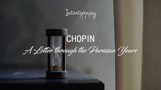 CHOPIN: A letter through the Parisian Years (Film)