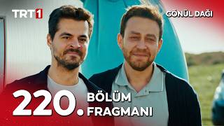 Gönül Dağı 220. Bölüm Fragmanı İzle