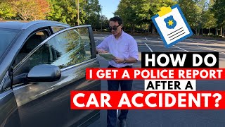How do I get a police report after a car accident?