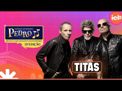 🔥TITÃS NO FESTIVAL DE INVERNO PEDRO II 2026!🔥