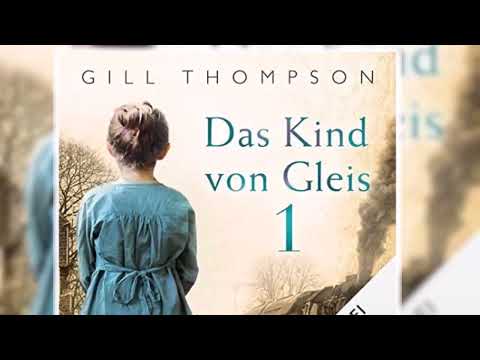 Gill Thompson - Das Kind von Gleis 1 | Hörbuch Deutsch Komplett