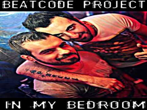 Ralvero, Dadz 'N' Effect - In My Bedroom (BeatCode Project Mix)