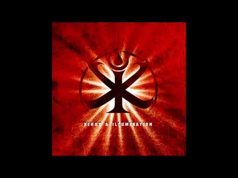 Xerox & Illumination - X I 2005 (Full Album)