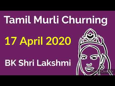 Tamil Murli Churning - 17 April 2020 - BK Shri Lakshmi