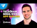 Telegram Mini Apps Made Easy With Xircus Building On Ton Blockchain And Telegram