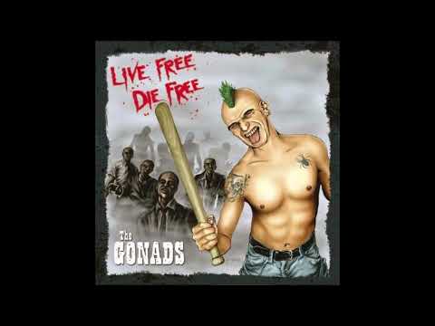 The Gonads - Live Free Die Free (2009) FULL ALBUM