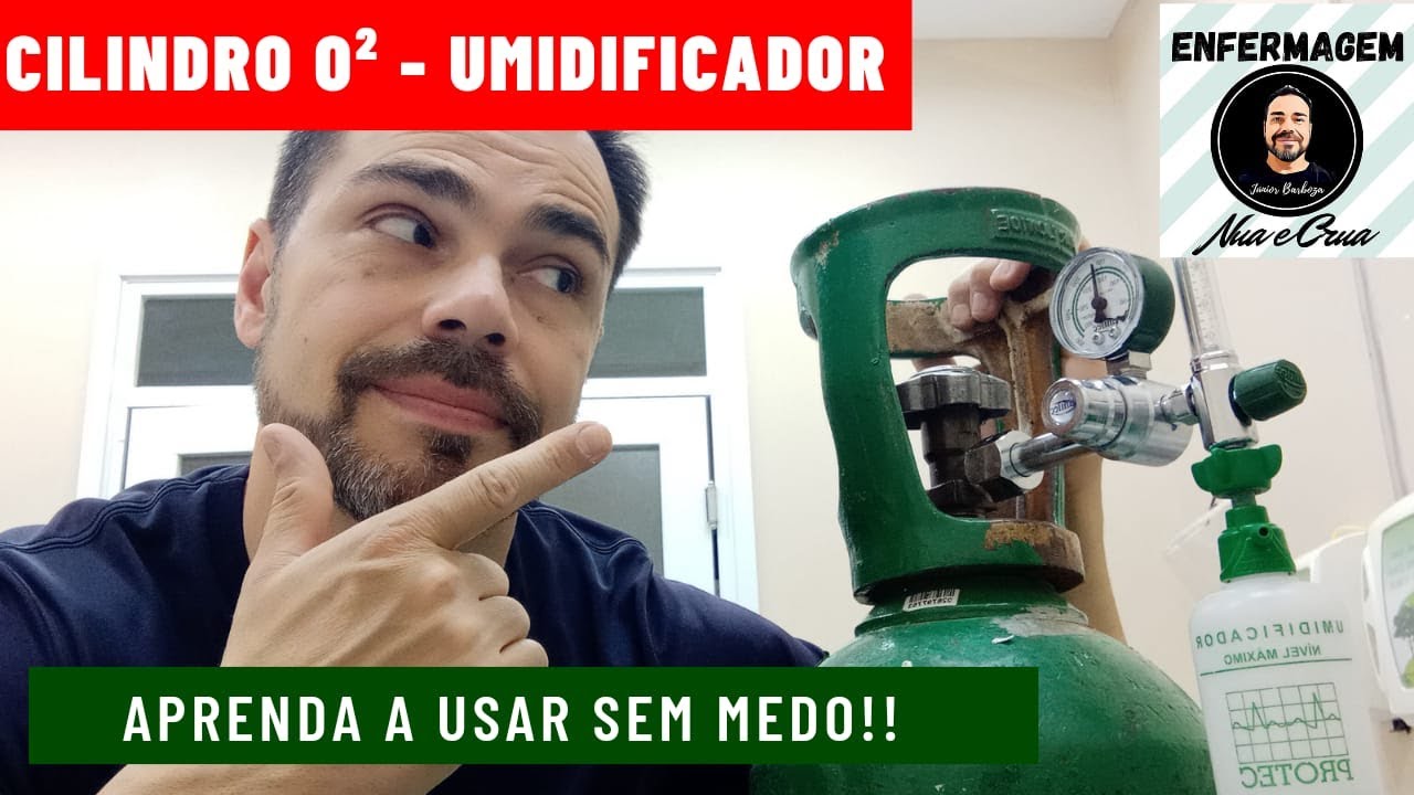 Cilindro de O² - Umidificador aprenda a usar sem medo