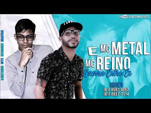 MC METAL E MC REINO-GUERRA DA EX (AUDIO OFICIAL 2018)