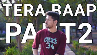 Tera Baap Part 2 (Official Video) - MDisCrazY