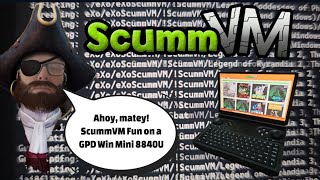 Ahoy, matey! ScummVM Adventures on the GPD Win Mini 8840U