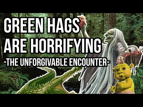 You Don't Want to Encounter a Green Hag