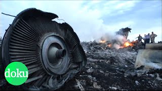 Todesflug MH 17 – Warum mussten 298 Menschen ste
