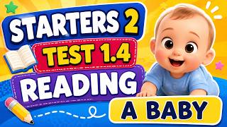 STARTERS 1 TEST 3.4 READING | A BABY | Cambridge Smart