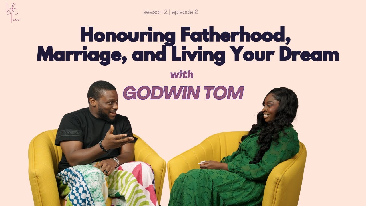 How to Honor Fatherhood, Marriage, and Live Your Dream With Godwin Tom