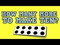 How Many More to Make 10?  (song for kids about 